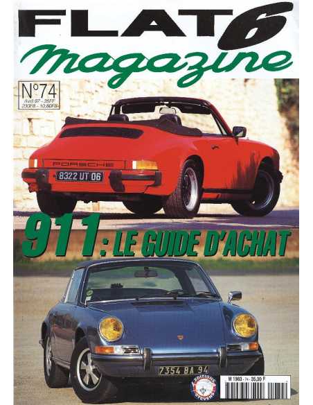 Flat 6 Magazine N°74 - Avril 1997 Guide d'achat : Porsche 911 | Flat6 N°74 |