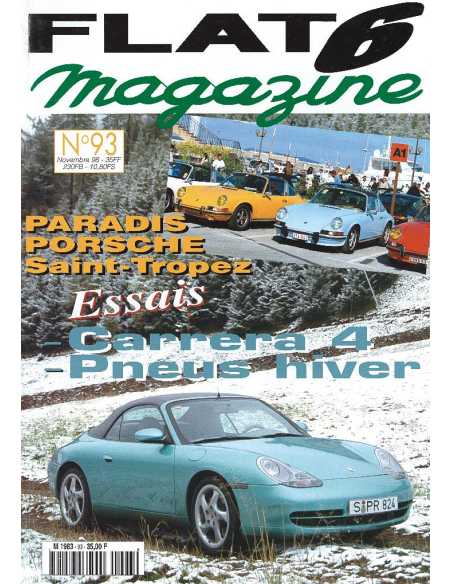 Flat 6 Magazine N°93 - Novembre 1998 Essai : Porsche Carrera 4 | Flat6 N°93 |