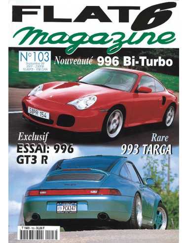 Flat 6 Magazine N°103 - Septembre 1999 Essai : Porsche GT3 R | Flat6 N°103 |
