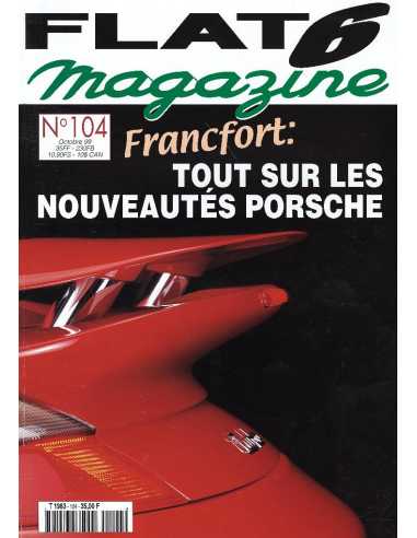 Flat 6 Magazine N°104 - Octobre 1999 Salon : Francfort | Flat6 N°104 |