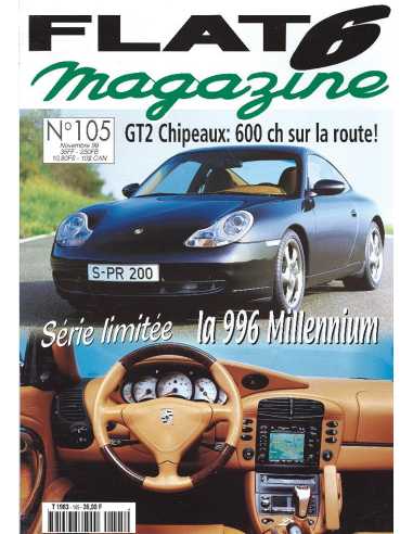 Flat 6 Magazine N°105 - Novembre 1999 Porsche 996 Millenium | Flat6 N°105 |