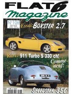 Flat 6 Magazine N°106 - Décembre 1999 Essai : Porsche Boxster 2,7 | Flat6 N°106 |
