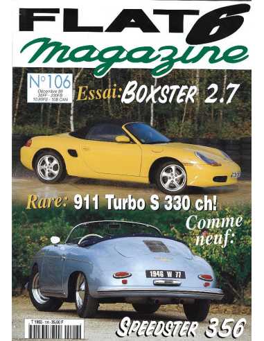 Flat 6 Magazine N°106 - Décembre 1999 Essai : Porsche Boxster 2,7 | Flat6 N°106 |