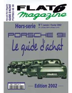 Hors-série Flat 6 Magazine N°1 PORSCHE 911 LE GUIDE D'ACHAT 2002 | Flat6 N°HS01 |