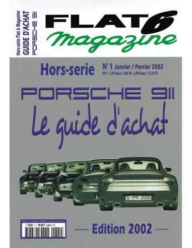 Hors-série Flat 6 Magazine N°1 PORSCHE 911 LE GUIDE D'ACHAT 2002 | Flat6 N°HS01 |