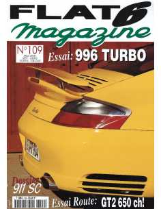 Flat 6 Magazine N°109 - Mars 2000 Dossier: Porsche 911 SC | Flat6 N°109 |