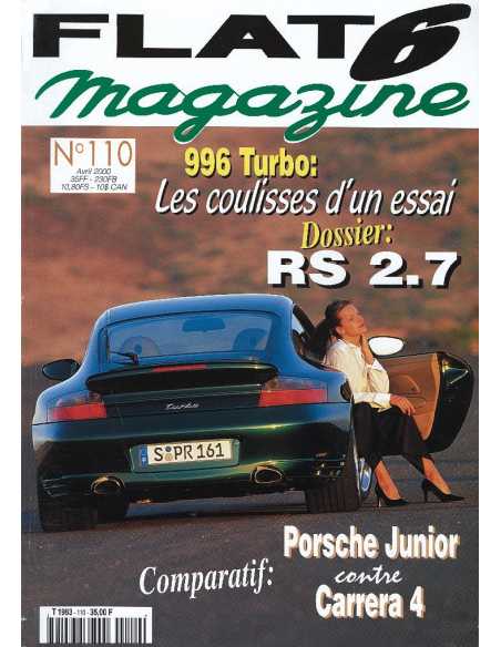 Flat 6 Magazine N°110 - Avril 2000 Dossier: Porsche 911 RS 2.7 | Flat6 N°110 |
