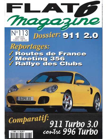 Flat 6 Magazine N°113 - Juillet 2000 Dossier: Porsche 911 2.0 | Flat6 N°113 |