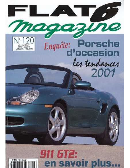 Flat 6 Magazine N°120 - Février 2001 Dossier: Porsche 912 | Flat6 N°120 |
