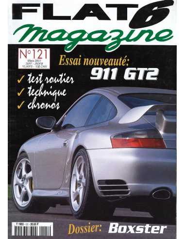Flat 6 Magazine N°121 - Mars 2001 Dossier: Porsche Boxster | Flat6 N°121 |