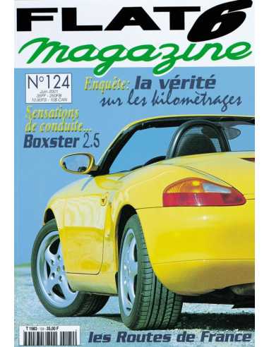 Flat 6 Magazine N°124 - Juin 2001 Dossier: Porsche Boxster 2.5 | Flat6 N°124 |