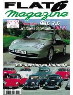 Flat 6 Magazine N°125 - Juillet 2001 Dossier: Porsche 911 2,4S coupé | Flat6 N°125 |