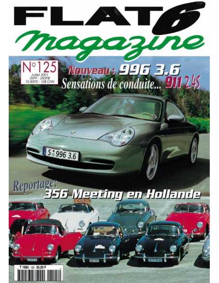 Flat 6 Magazine N°125 - Juillet 2001 Dossier: Porsche 911 2,4S coupé | Flat6 N°125 |