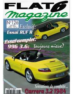 Flat 6 Magazine N°126 - Aout 2001 Dossier: Porsche Carrera 3.2 Coupé 1984 | Flat6 N°126 |