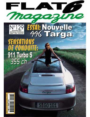 Flat 6 Magazine N°129 - Novembre 2001 Dossier: Porsche 964 Turbo S 355ch | Flat6 N°129 |