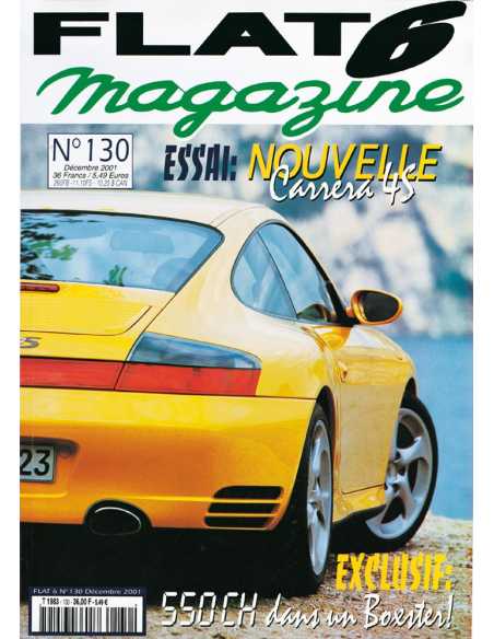 Flat 6 Magazine N°130 - Décembre 2001 Dossier: Porsche Carrera 3.2 Turbolook 1985 | Flat6 N°130 |