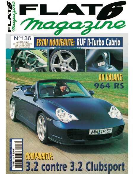 Flat 6 Magazine N°136 - Juin 2002 Dossier: Porsche 964 RS | Flat6 N°136 |