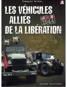 Les véhicules américains de la Libération U.S. ARMY 1944 | 9782737334269 |