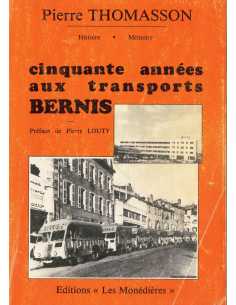 CINQUANTE ANNEES AUX TRANSPORTS BERNIS | 9782903438531 |