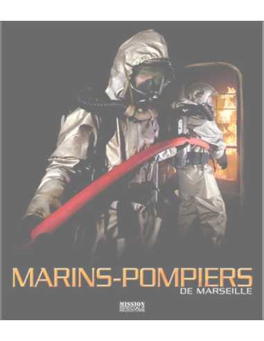 Le bataillon des Marins-Pompiers de Marseille | 9782916357003 |