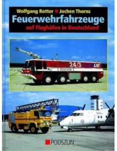 Feuerwehrfahrzeuge auf Flughäfen in Deutschland | 9783861332985 |
