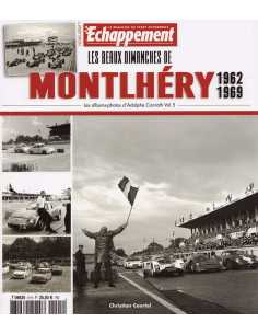 Les beaux dimanches de Montlhéry 1962-1969 par Christian Courtel | Adolphe Conrath Vol.5 |