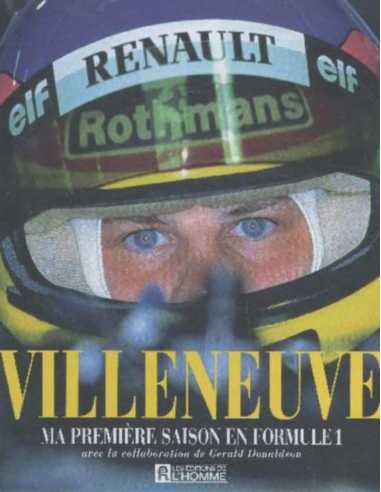 VILLENEUVE Ma première saison en formule 1 | 9782761913393 |