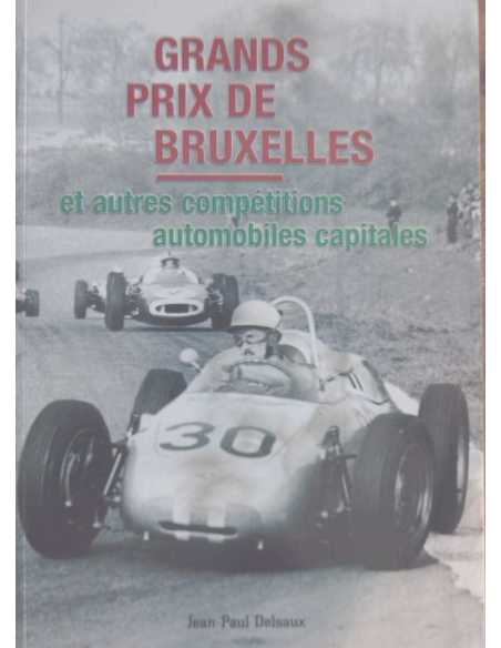 Grands Prix de Bruxelles et autres compétitions automobiles capitales | 9782960045666 |