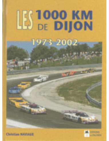 Les 1000 km de Dijon De Christian NAVIAUX | 9782914920513 |