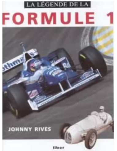 La légende de la Formule 1 De Johnny Rives | 9782881430671-2 |