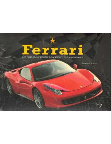 Ferrari : les plus beaux modèles classiques et d'aujourd'hui. | 9782753202870 |