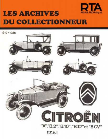 CITROËN A, B2, B10, B12 et 5 CV (1919/1926) Archives du Collectionneur n°14 | 9782726899014 |