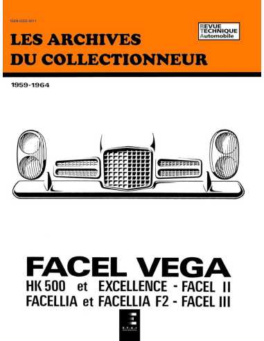 FACEL VEGA HK500 EXCELLENCE et FACELLIA (1959-1964) Archives du Collectionneur n°1 | 9782726899069 |