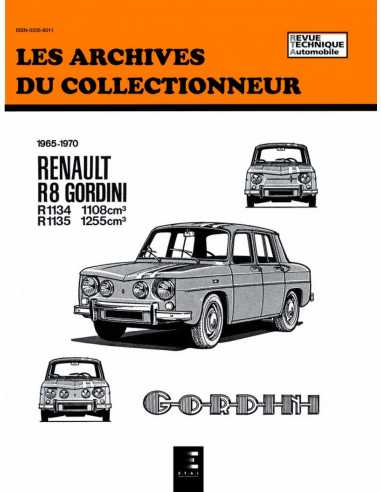RENAULT 8 GORDINI (1965/1970) Archives du Collectionneur n°25 | 9782726899212 |