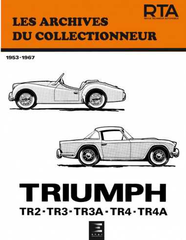 TRIUMPH TR2-TR3-TR4 (1953 à 1967) Archives du Collectionneur n°2 | 9782726899250 |