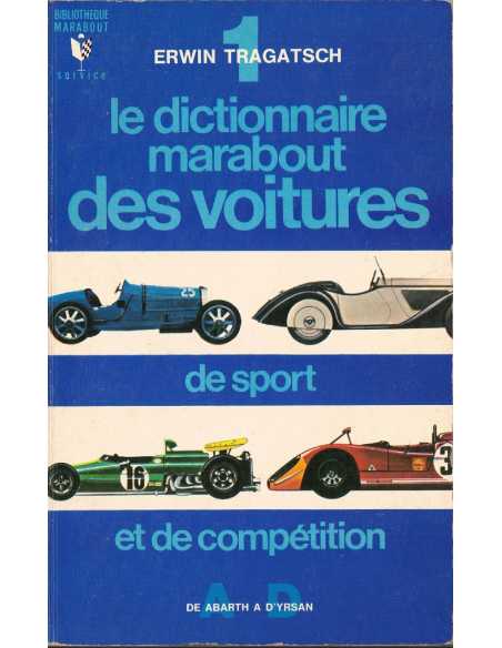 LE DICTIONNAIRE MARABOUT DES VOITURES DE SPORT ET COMPETITION - Volume 1 | Le Dictionnaire Marabout Volume 1 |