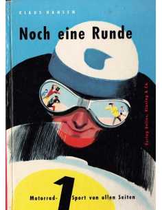 NOCH EINE RUNDE MOTORRADSPORT VON ALLEN SEITEN | Noch eine Runde |