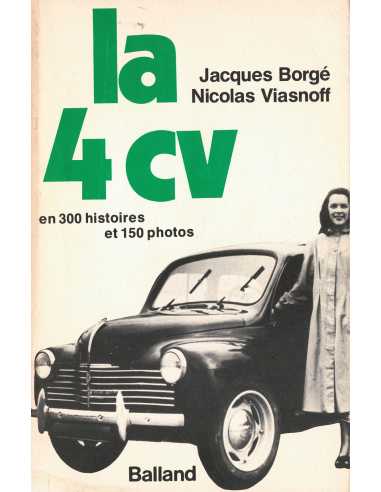 La 4cv - En 300 histoires et 150 photos De Jacques Borgé | 2715800673 |