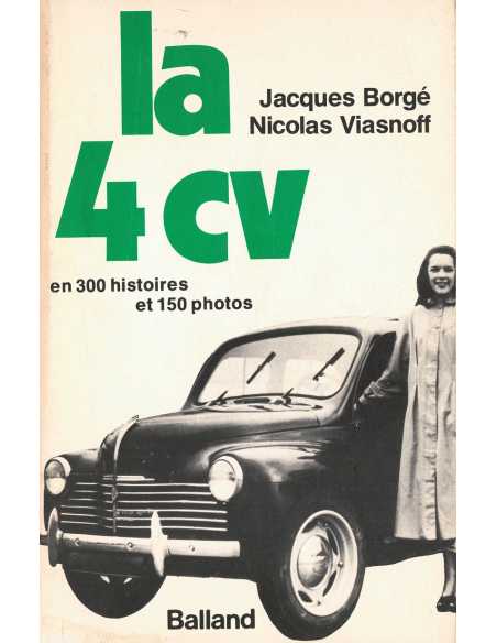 La 4cv - En 300 histoires et 150 photos De Jacques Borgé | 2715800673 |