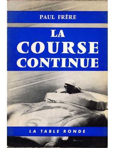 LA COURSE CONTINUE de Paul FRERE | la course continue |