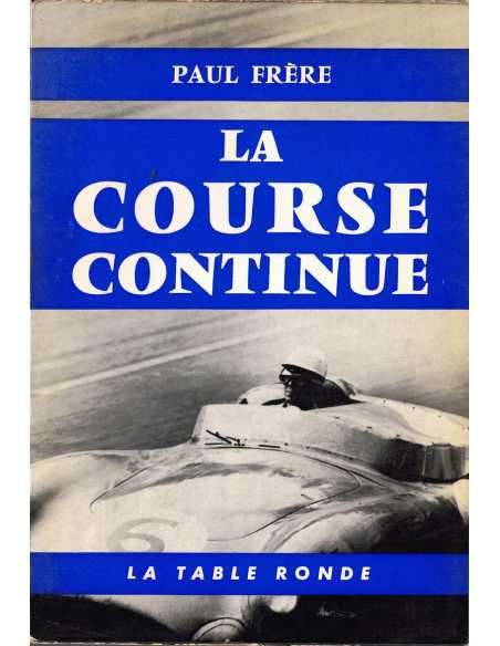 LA COURSE CONTINUE de Paul FRERE | la course continue |