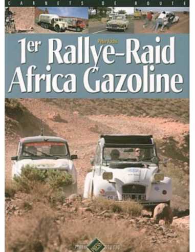 1er Rallye-Raid Africa Gazoline | 9782950882936 |