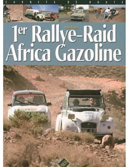 1er Rallye-Raid Africa Gazoline | 9782950882936 |
