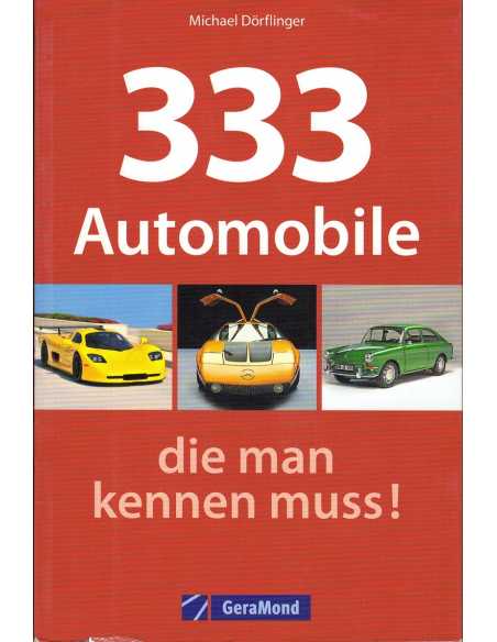 333 Automobile die man kennen muss ! | 9783862455522 |