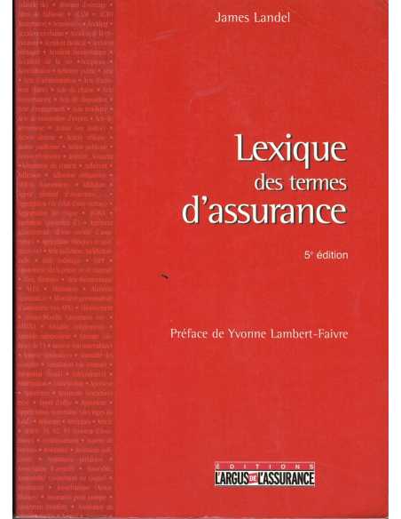 LEXIQUE DE L'ASSURANCE - 5eme Editions | 9782247072385 |