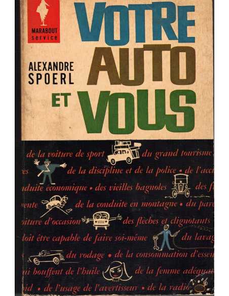 VOTRE AUTO ET VOUS - Alexander Spoerl | VOTRE AUTO ET VOUS 2 |