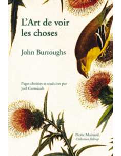 L'Art de voir les choses De John BURROUGHS (2° édition) | 9782913751934 |