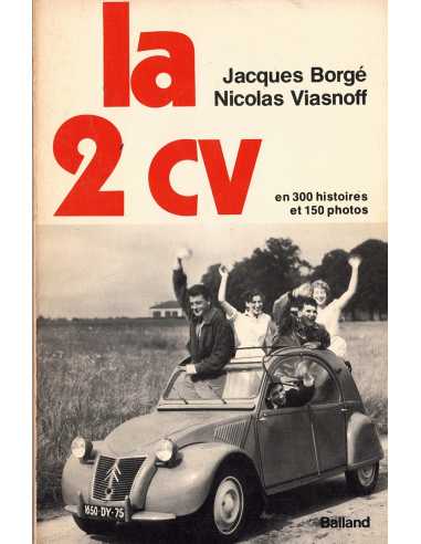 La 2CV - En 300 histoires et 150 photos De Jacques Borgé | 2715800908 |