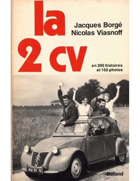 La Citroën 2CV En 300 histoires et 150 photos De Jacques Borgé | 2715800908 |