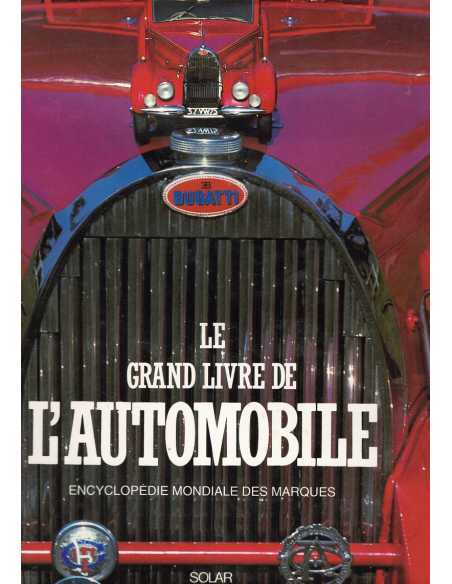 LE GRAND LIVRE DE L'AUTOMOBILE - Encyclopedie Mondiale des Marques | 9782263026201 |